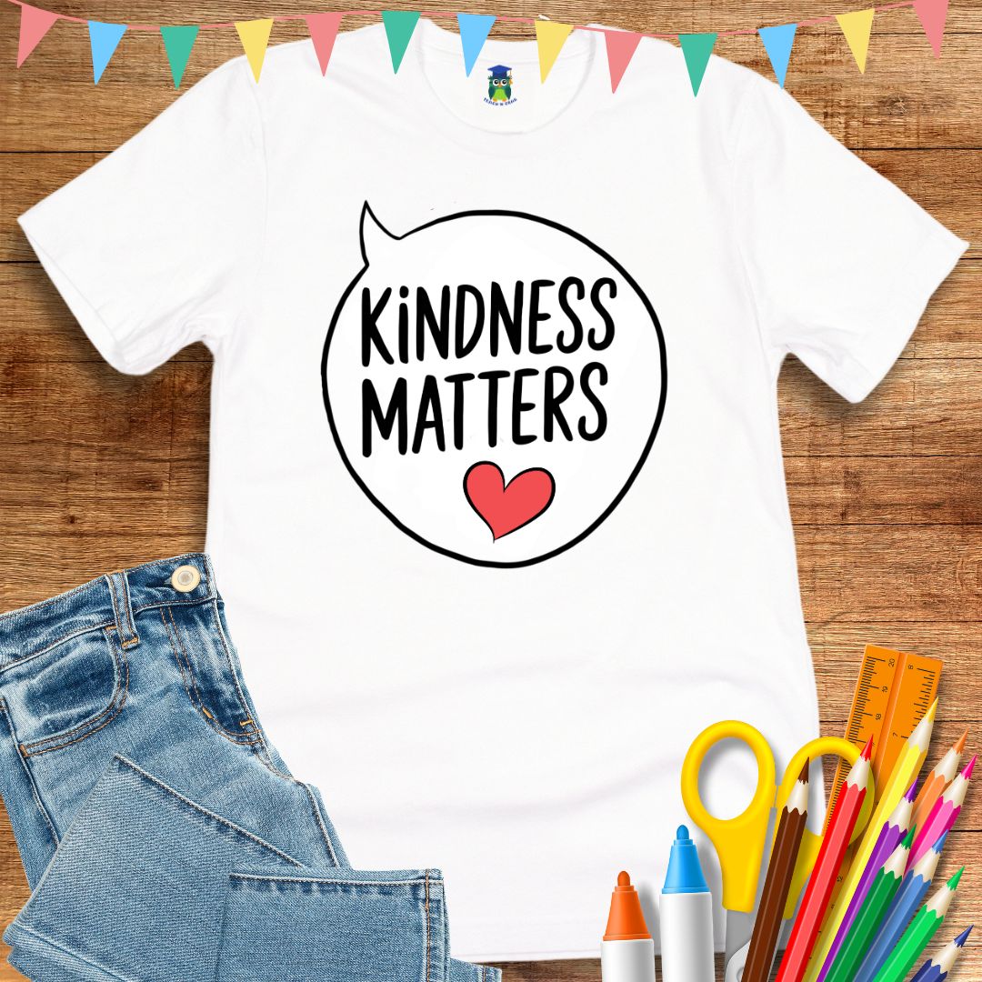 Kindness Matters Teacher T-Shirt