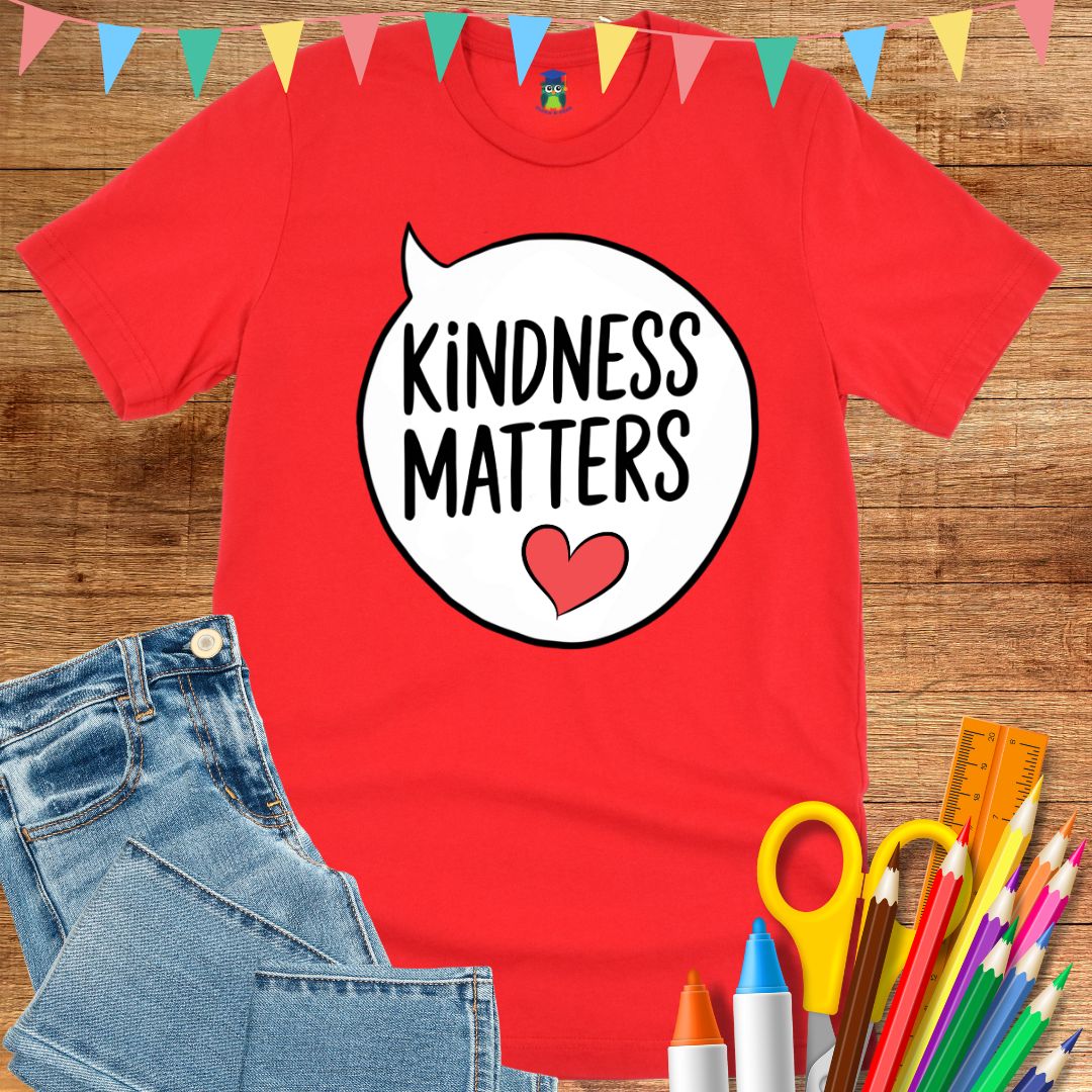 Kindness Matters Teacher T-Shirt