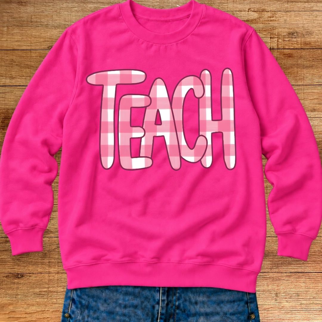 Teach Gingham Teacher Sweatshirt