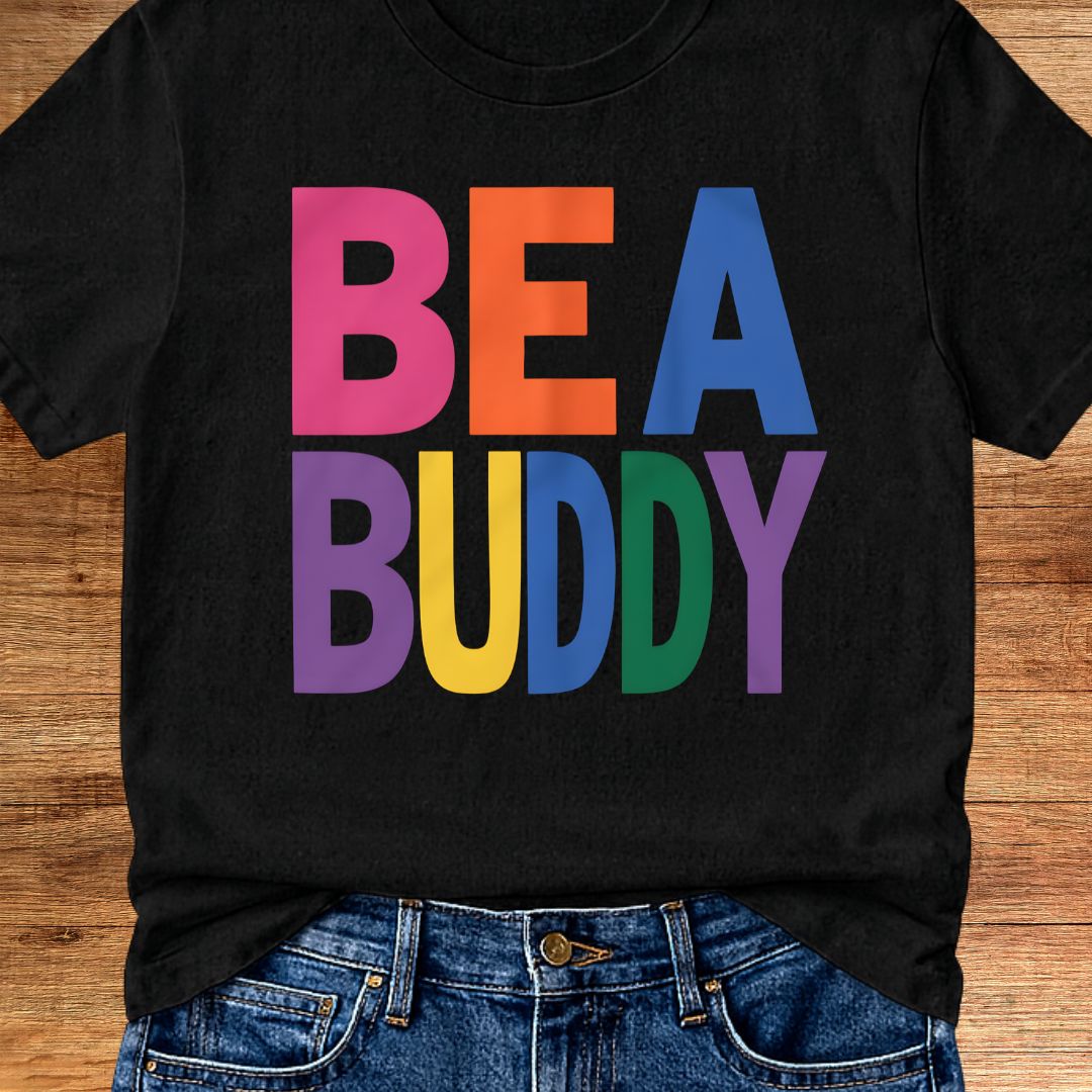 Be a Buddy Bright Teacher T-Shirt - teachngear