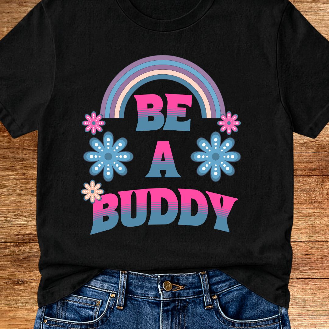 Be a Buddy Teacher T-Shirt - teachngear