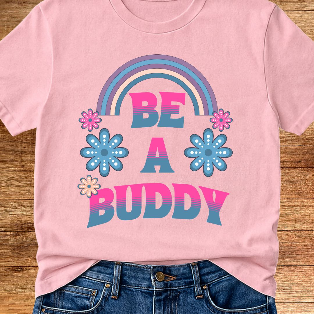 Be a Buddy Teacher T-Shirt - teachngear