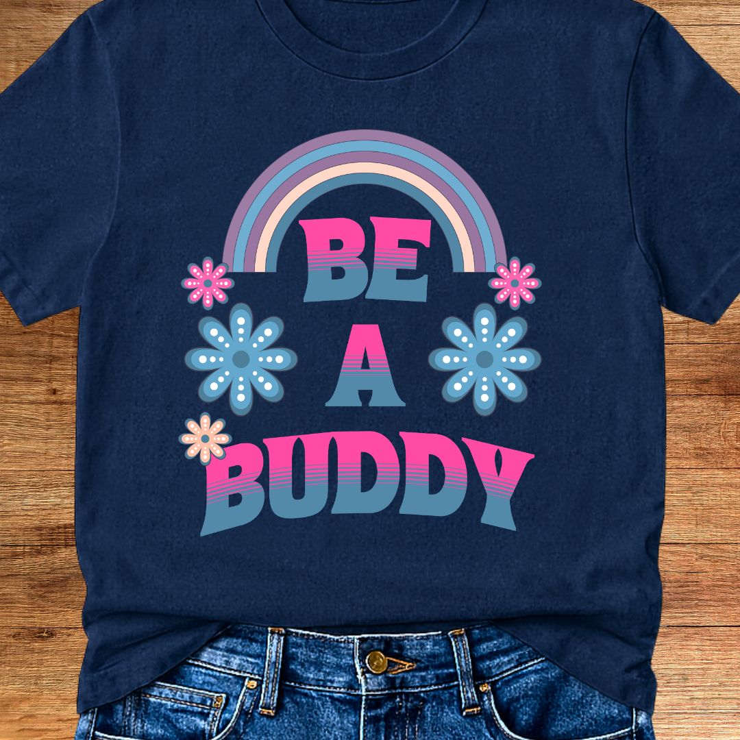 Be a Buddy Teacher T-Shirt - teachngear