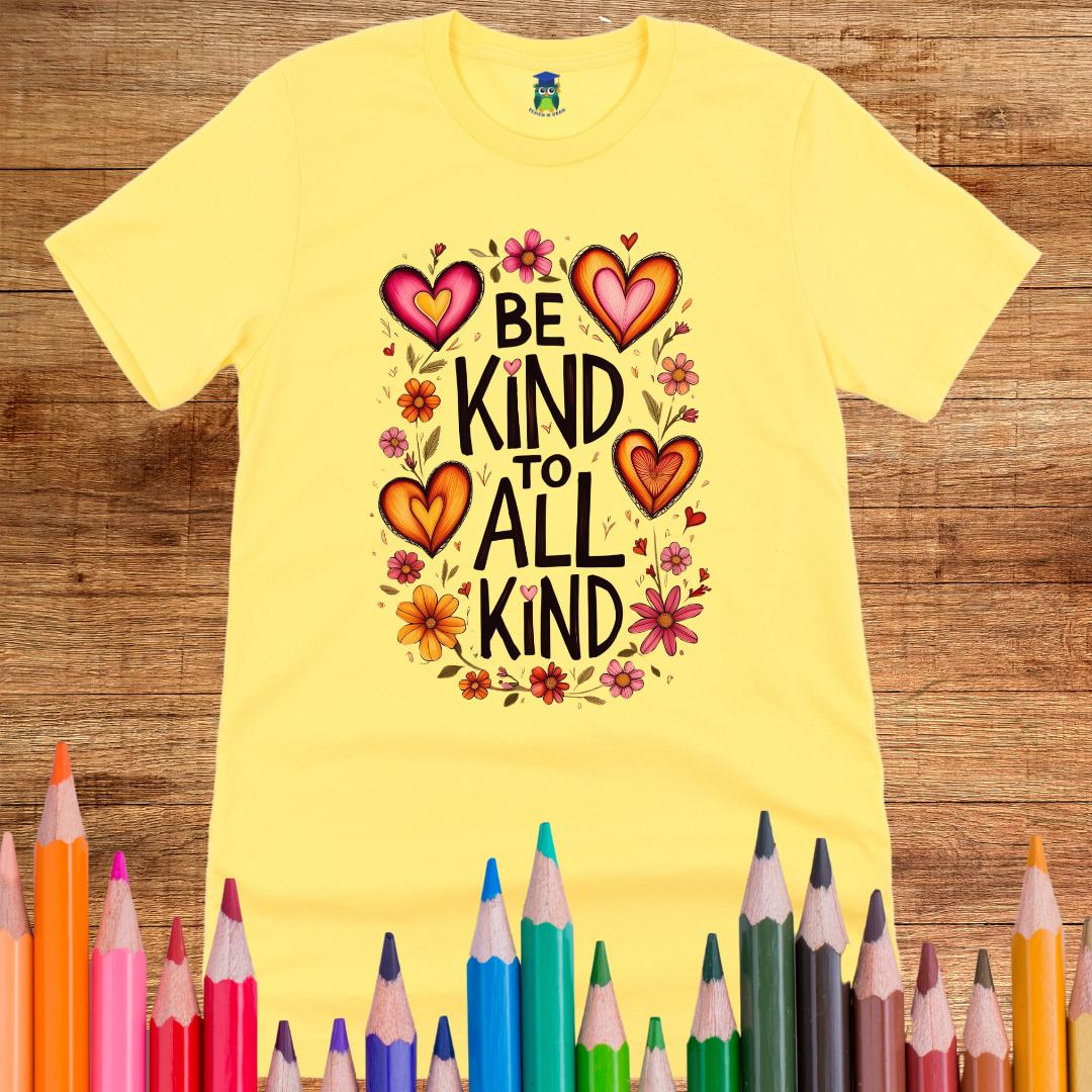 Be Kind to all Kind Teacher T-Shirt - teachngear