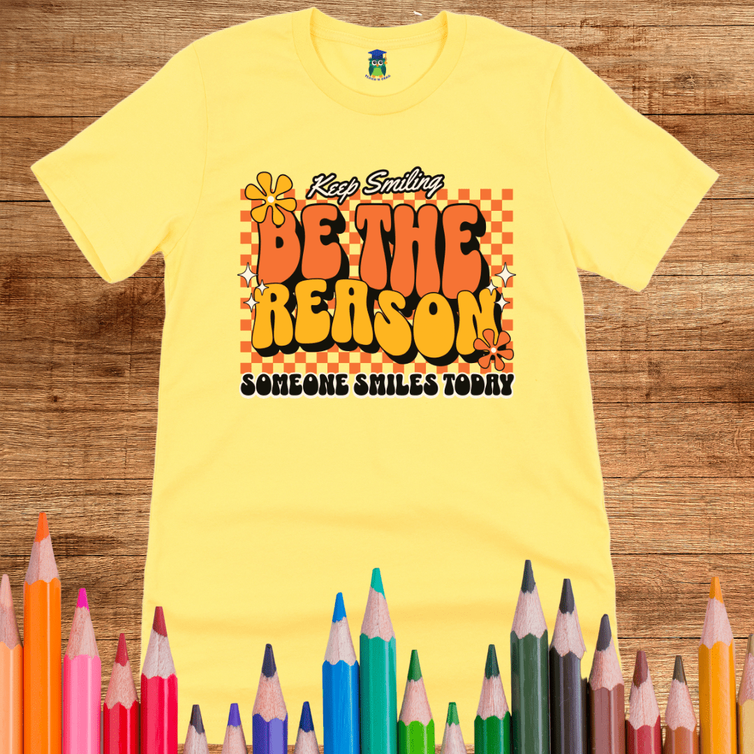 Be the Reason Teacher T-Shirt - teachngear