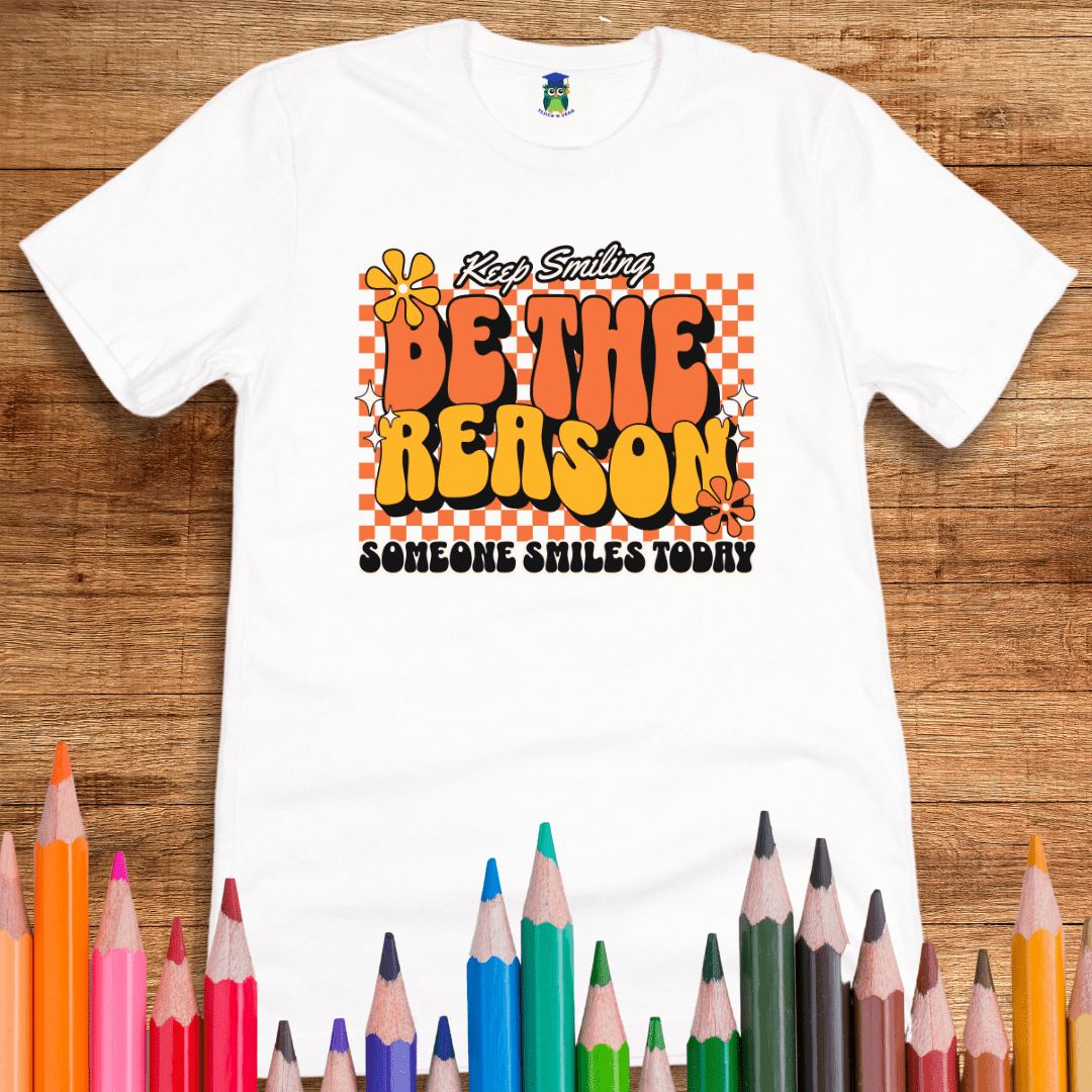 Be the Reason Teacher T-Shirt - teachngear