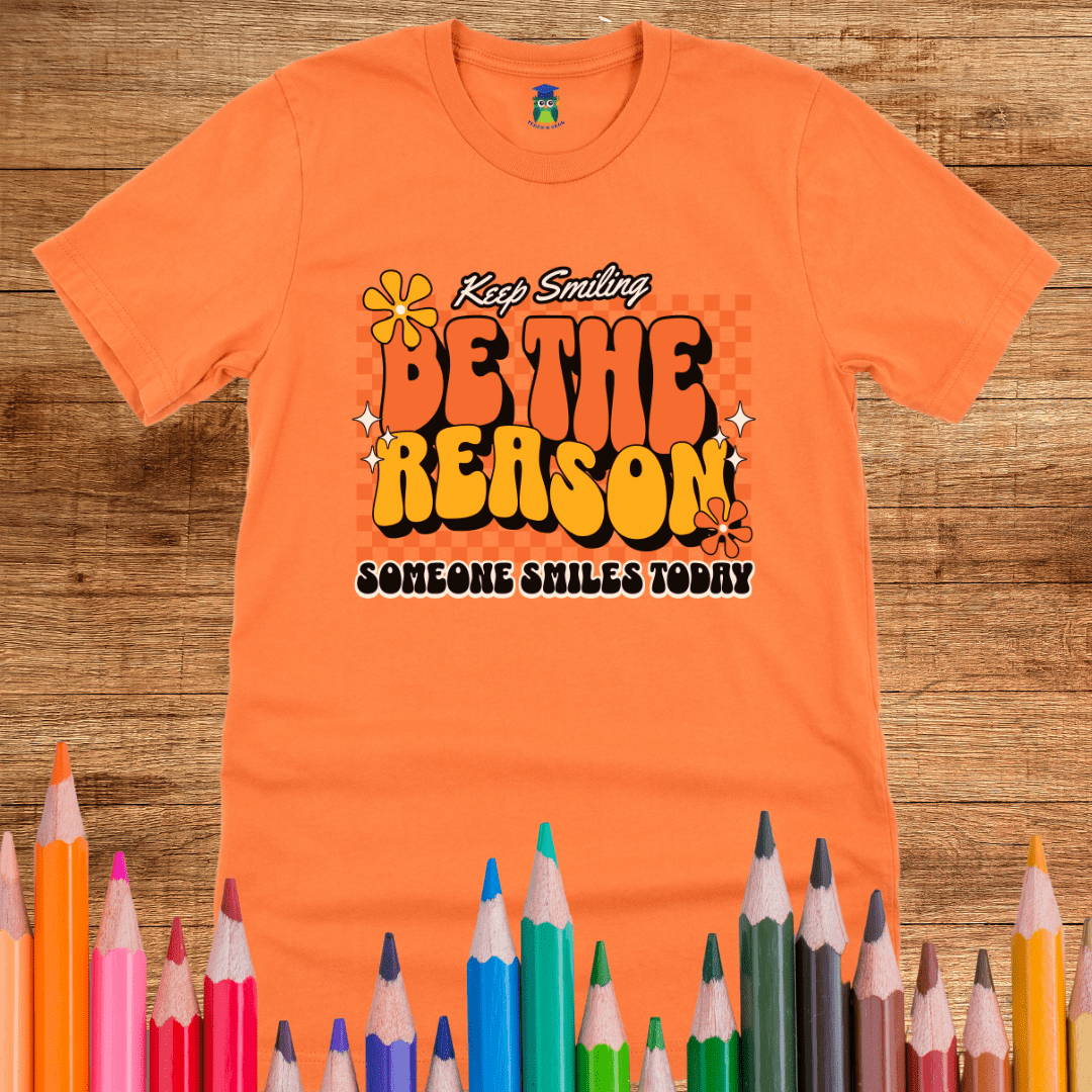 Be the Reason Teacher T-Shirt - teachngear