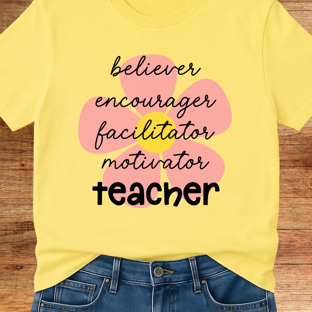 Believer, Encourager, Teacher T-Shirt - teachngear
