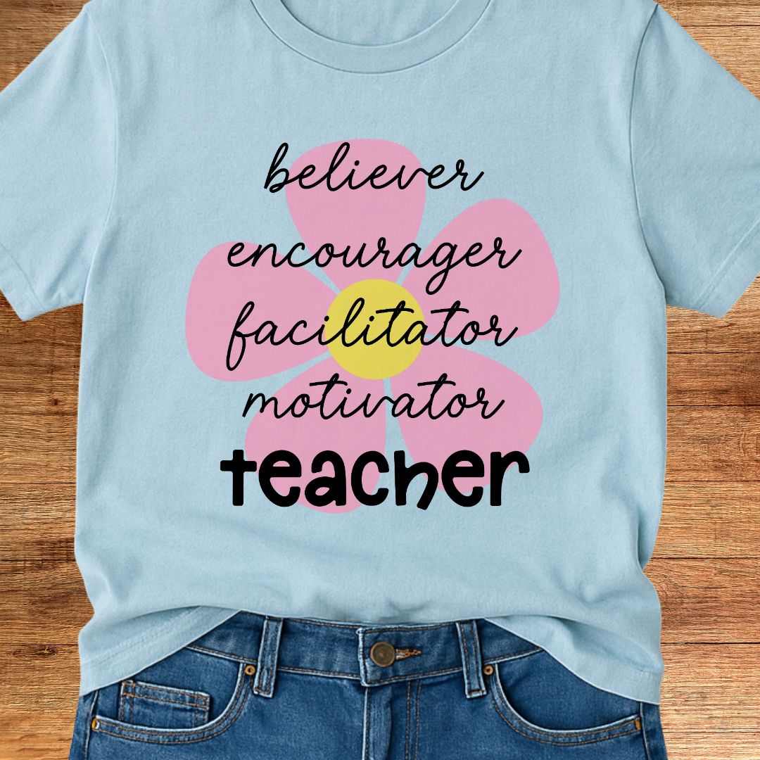 Believer, Encourager, Teacher T-Shirt - teachngear