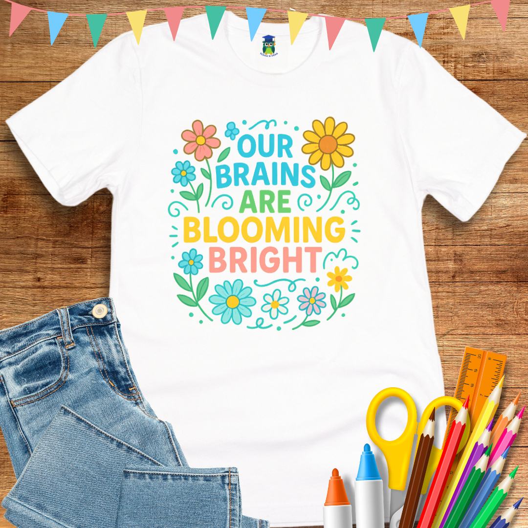 Brains Blooming Bright Teacher T-Shirt - teachngear