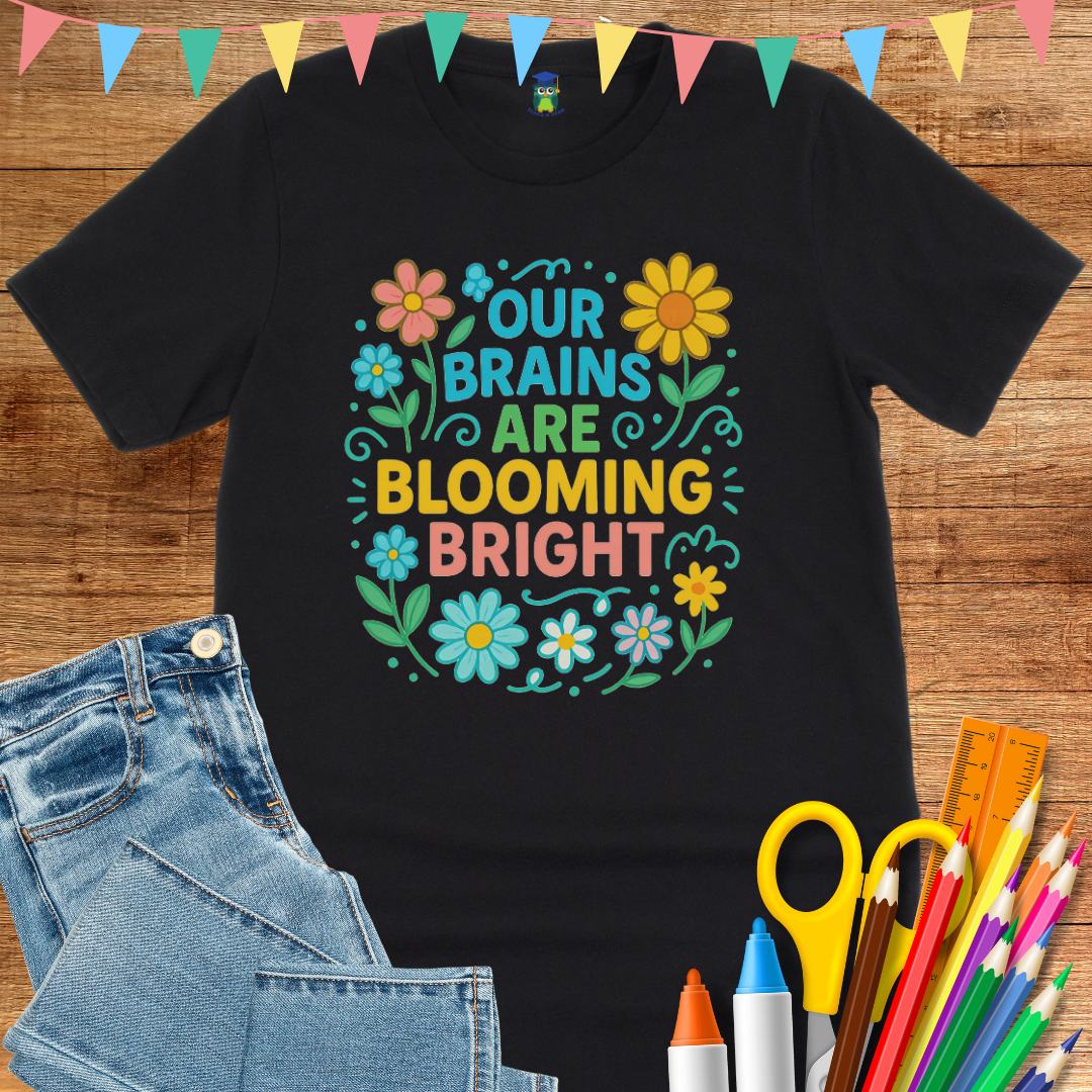 Brains Blooming Bright Teacher T-Shirt - teachngear