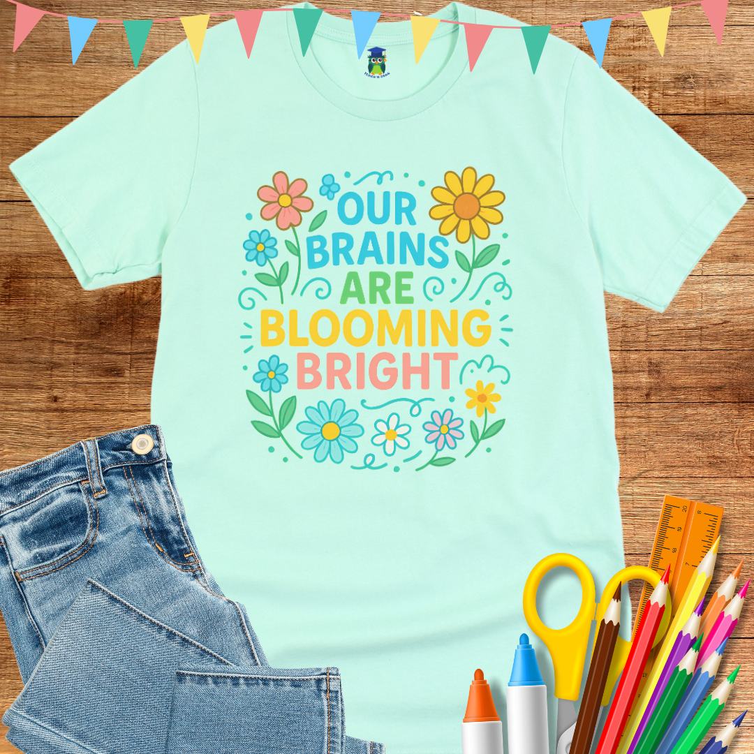 Brains Blooming Bright Teacher T-Shirt - teachngear