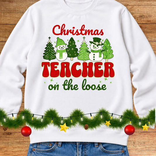 Christmas Teacher on the Loose Sweatshirt - teachngear