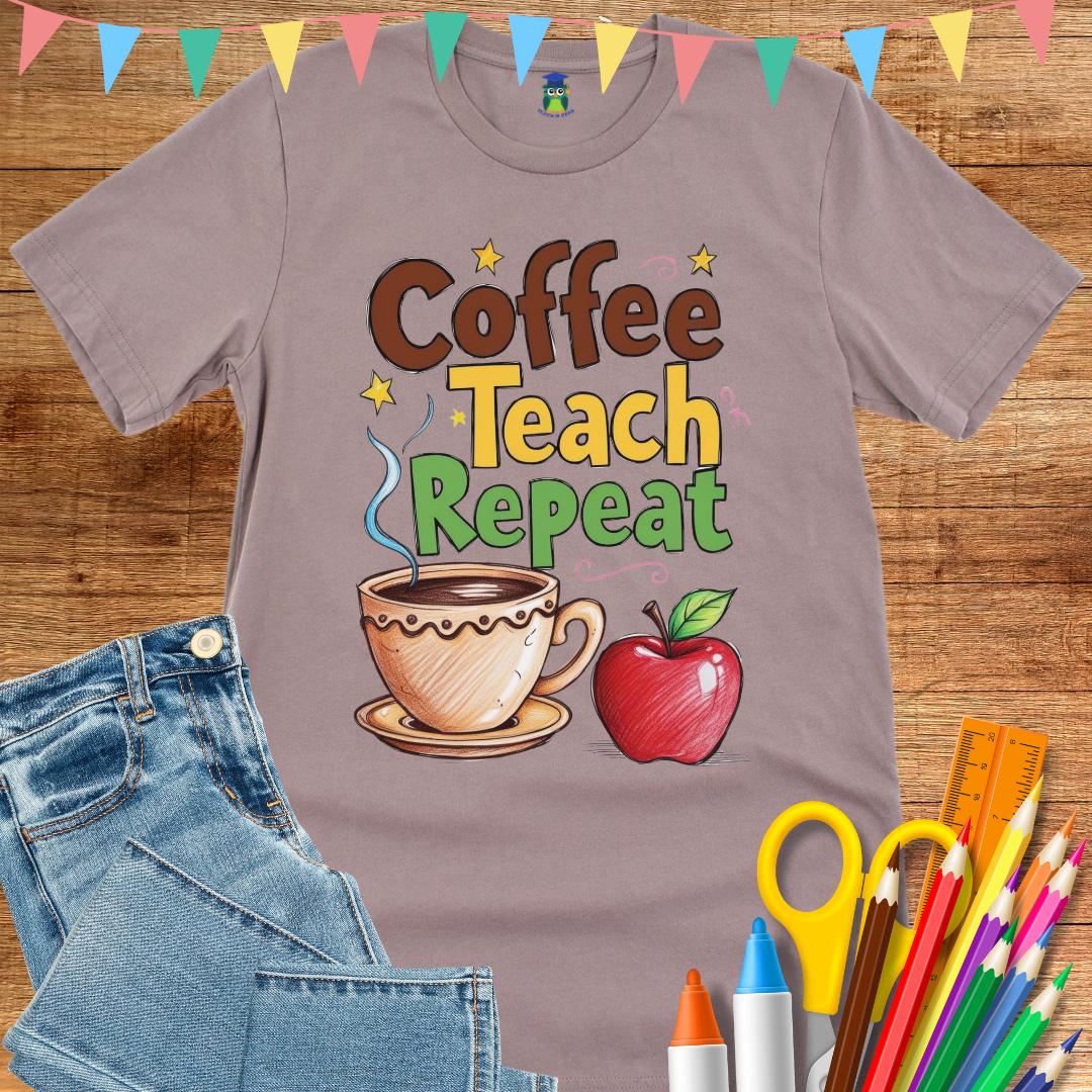 Coffee Teach Repeat 2 Teacher T-Shirt - teachngear