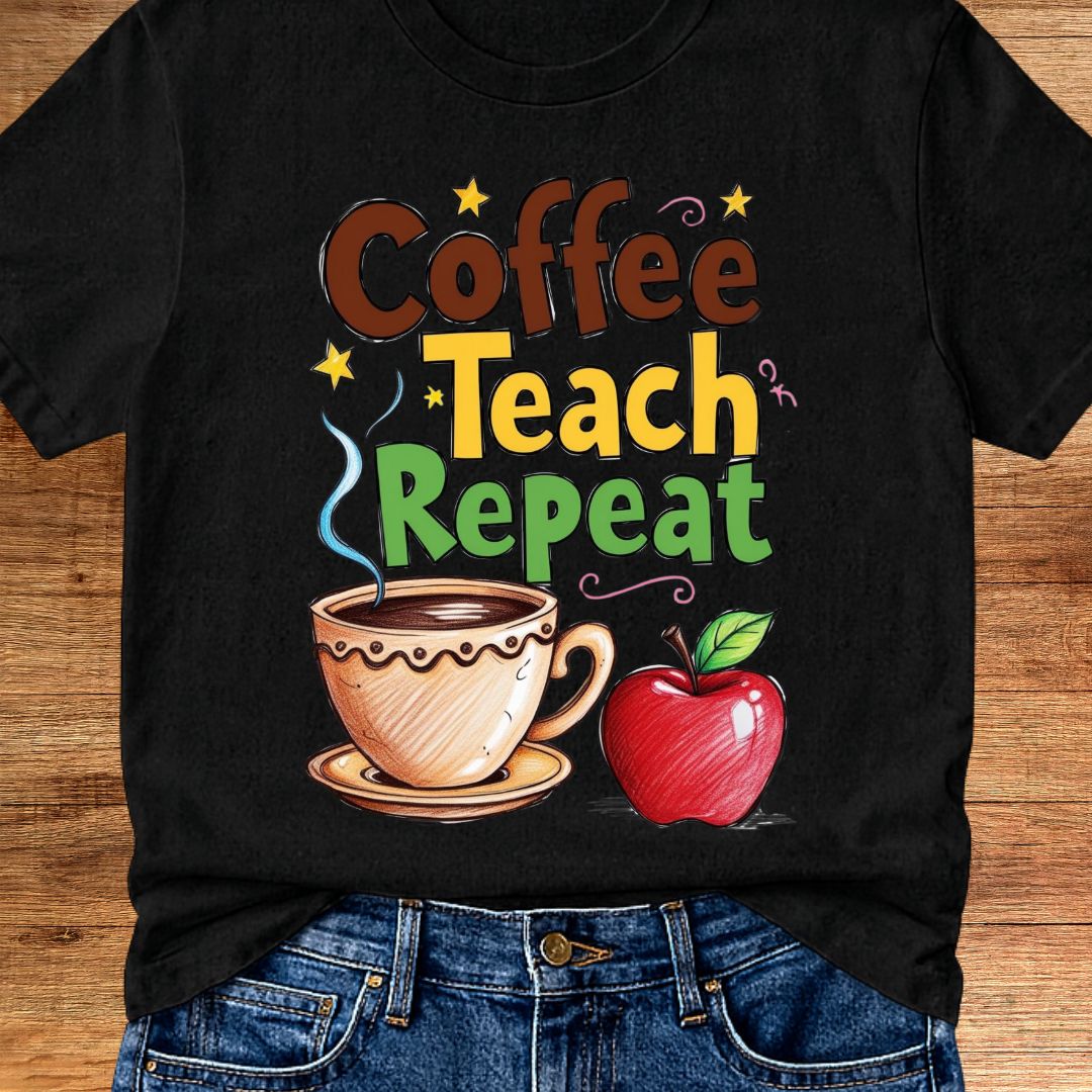 Coffee Teach Repeat 2 Teacher T-Shirt - teachngear