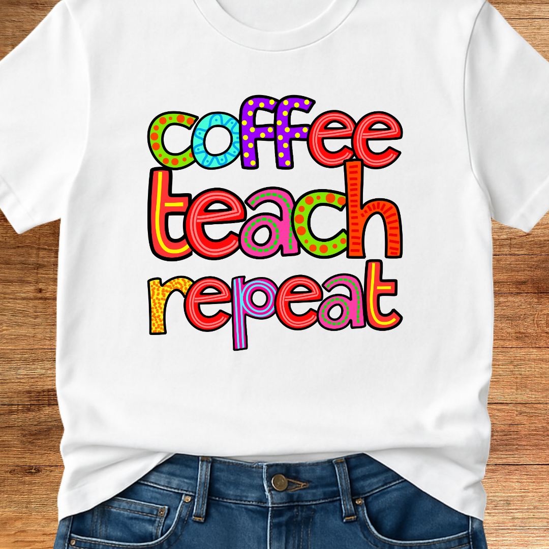 Coffee Teach Repeat Teacher T-Shirt - teachngear