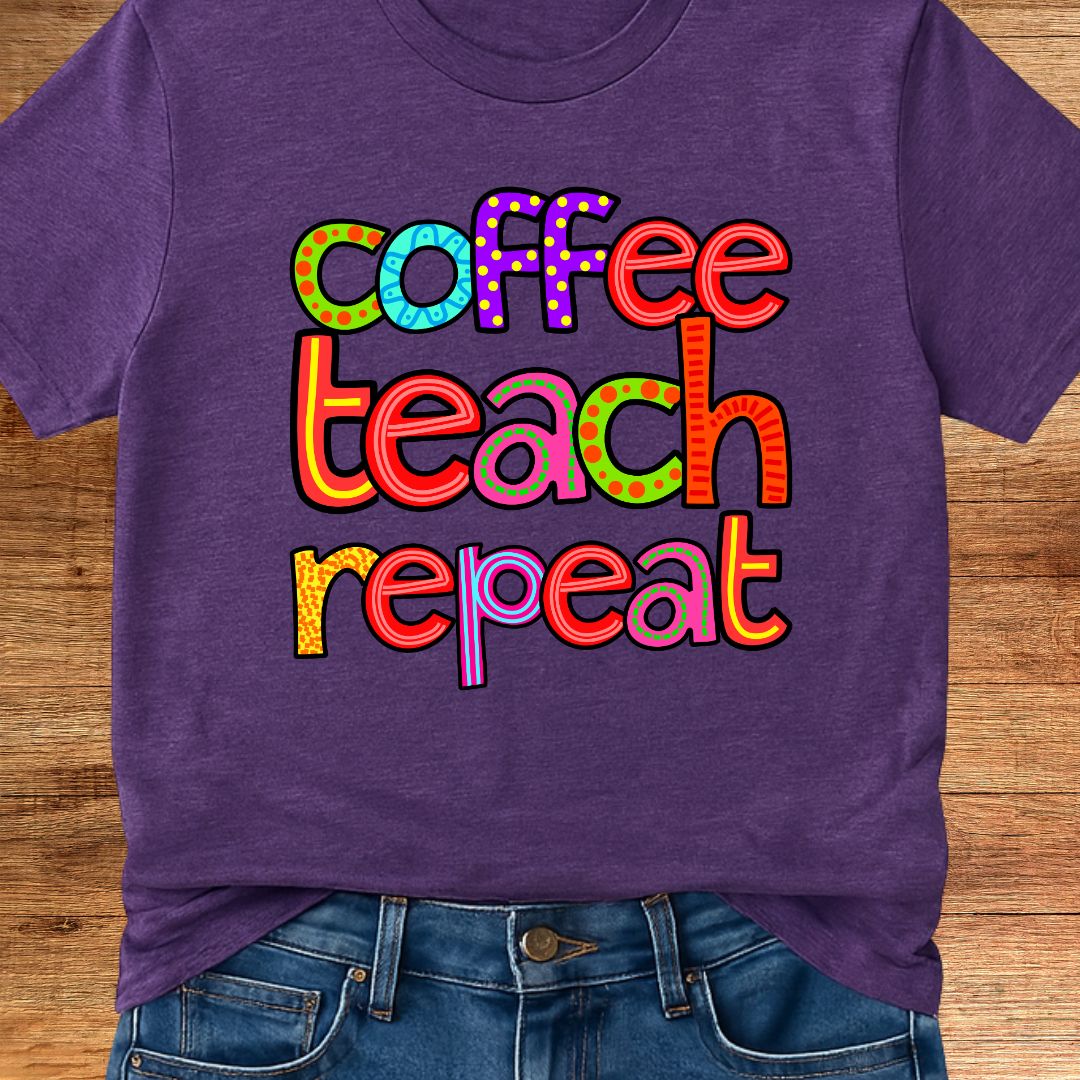 Coffee Teach Repeat Teacher T-Shirt - teachngear