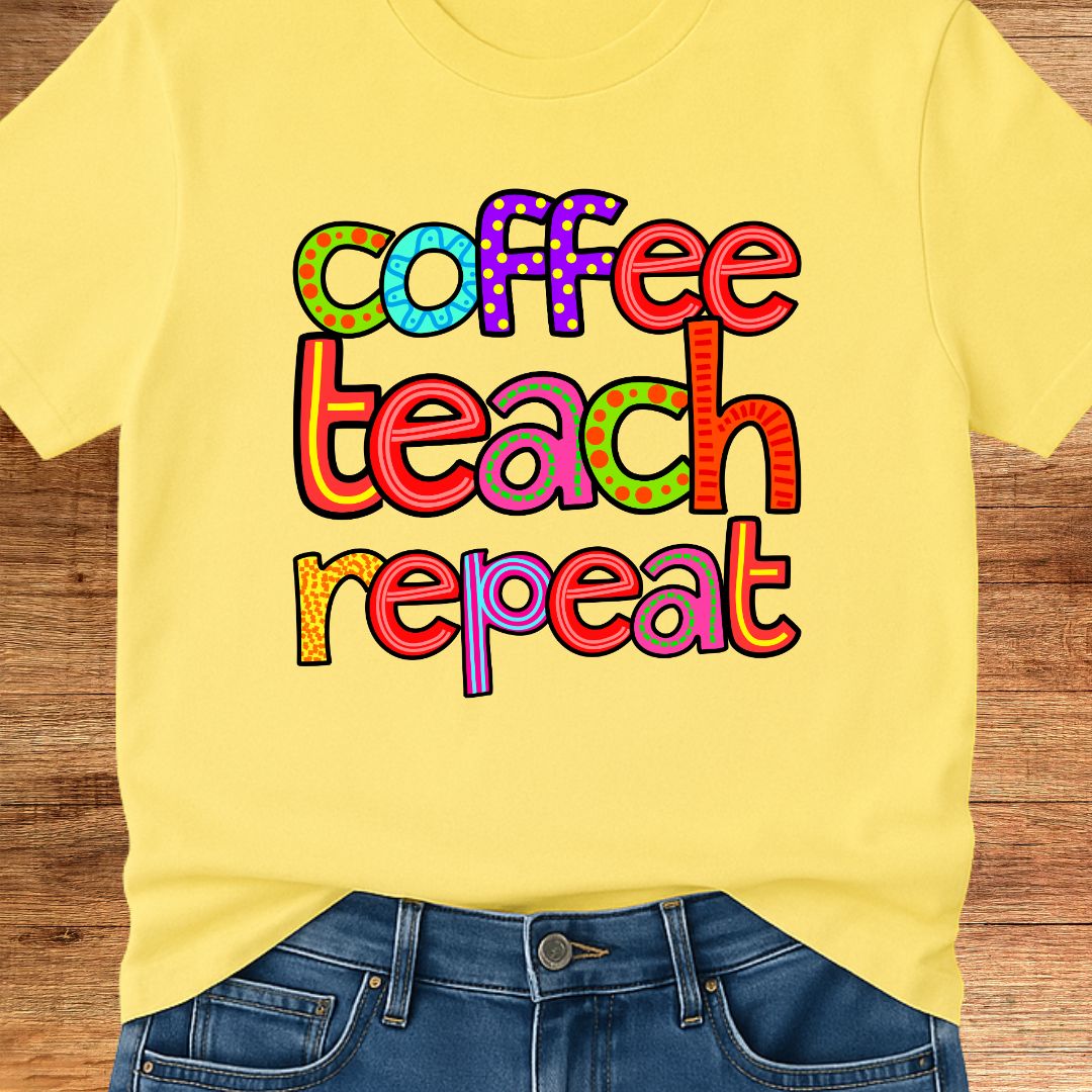 Coffee Teach Repeat Teacher T-Shirt - teachngear