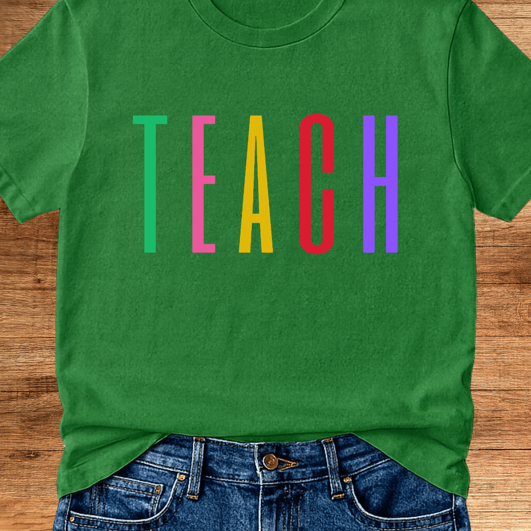 Colored Tall Teach Teacher T-Shirt - teachngear
