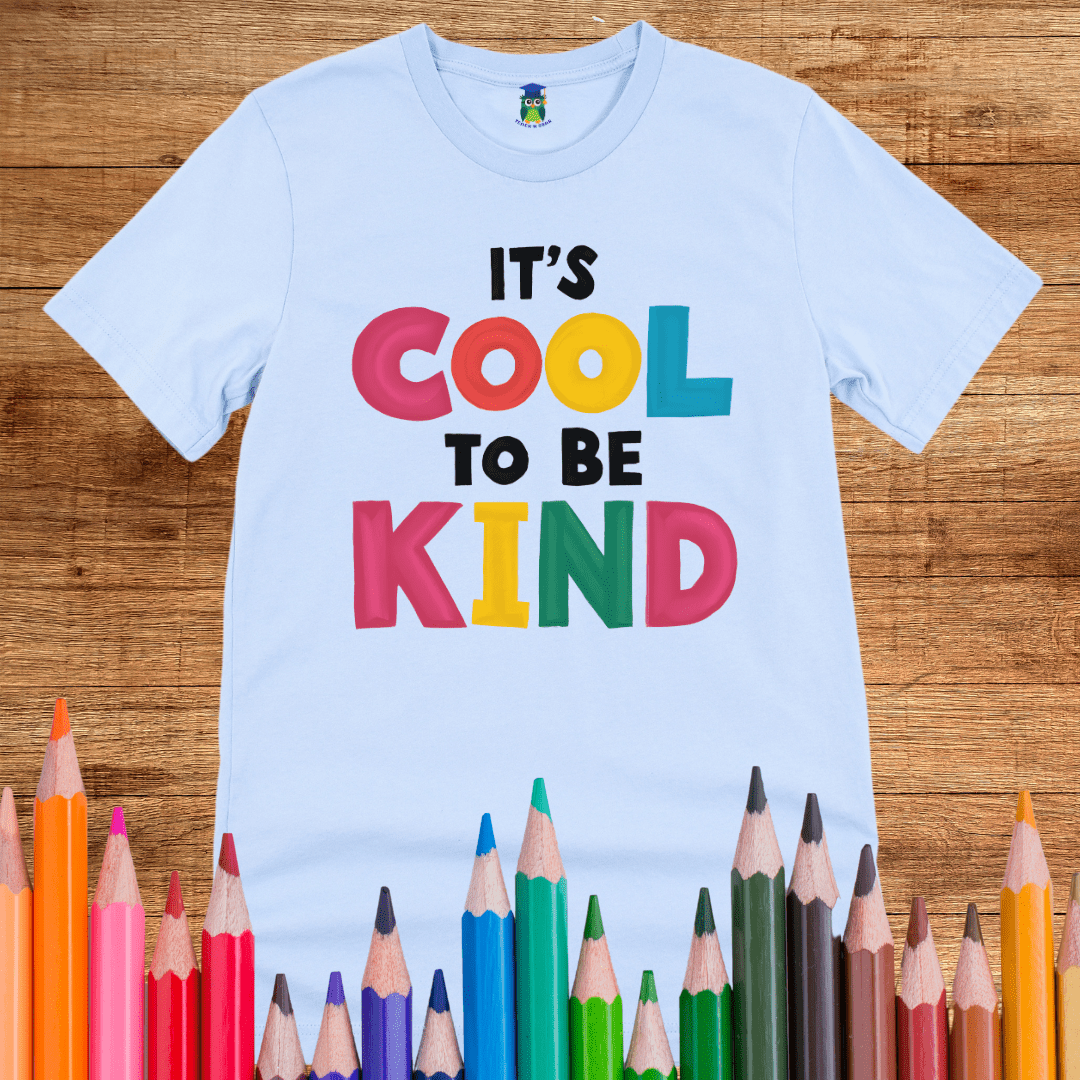 Cool to Be Kind Teacher Shirt - teachngear