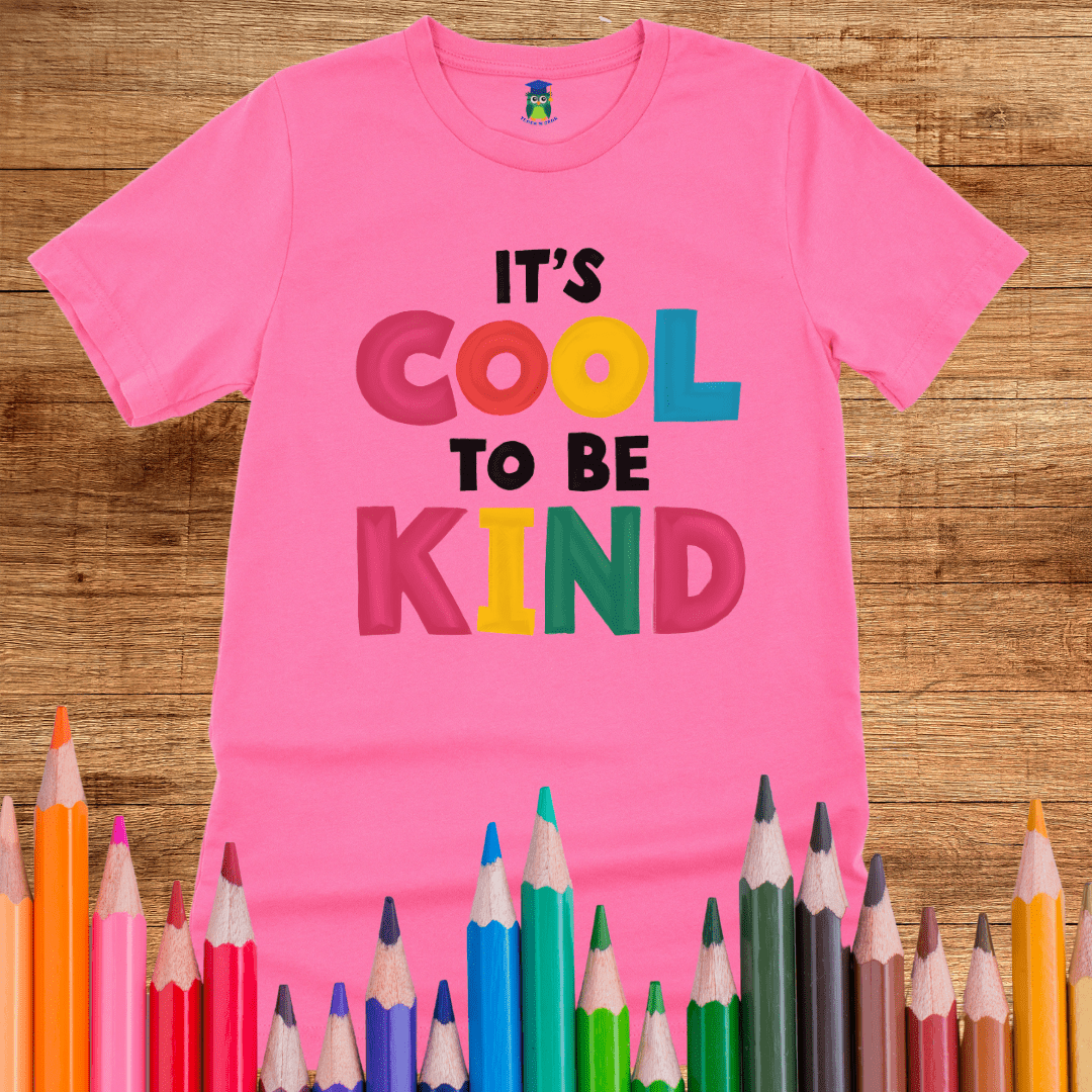 Cool to Be Kind Teacher Shirt - teachngear