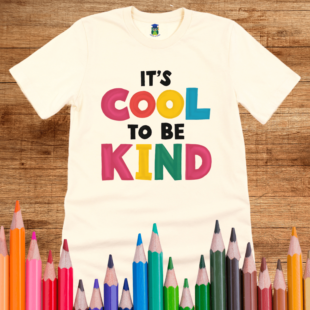 Cool to Be Kind Teacher Shirt - teachngear