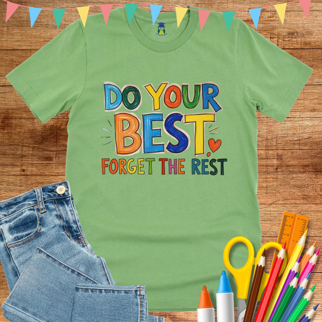 Do Your Best Teacher T-Shirt - teachngear