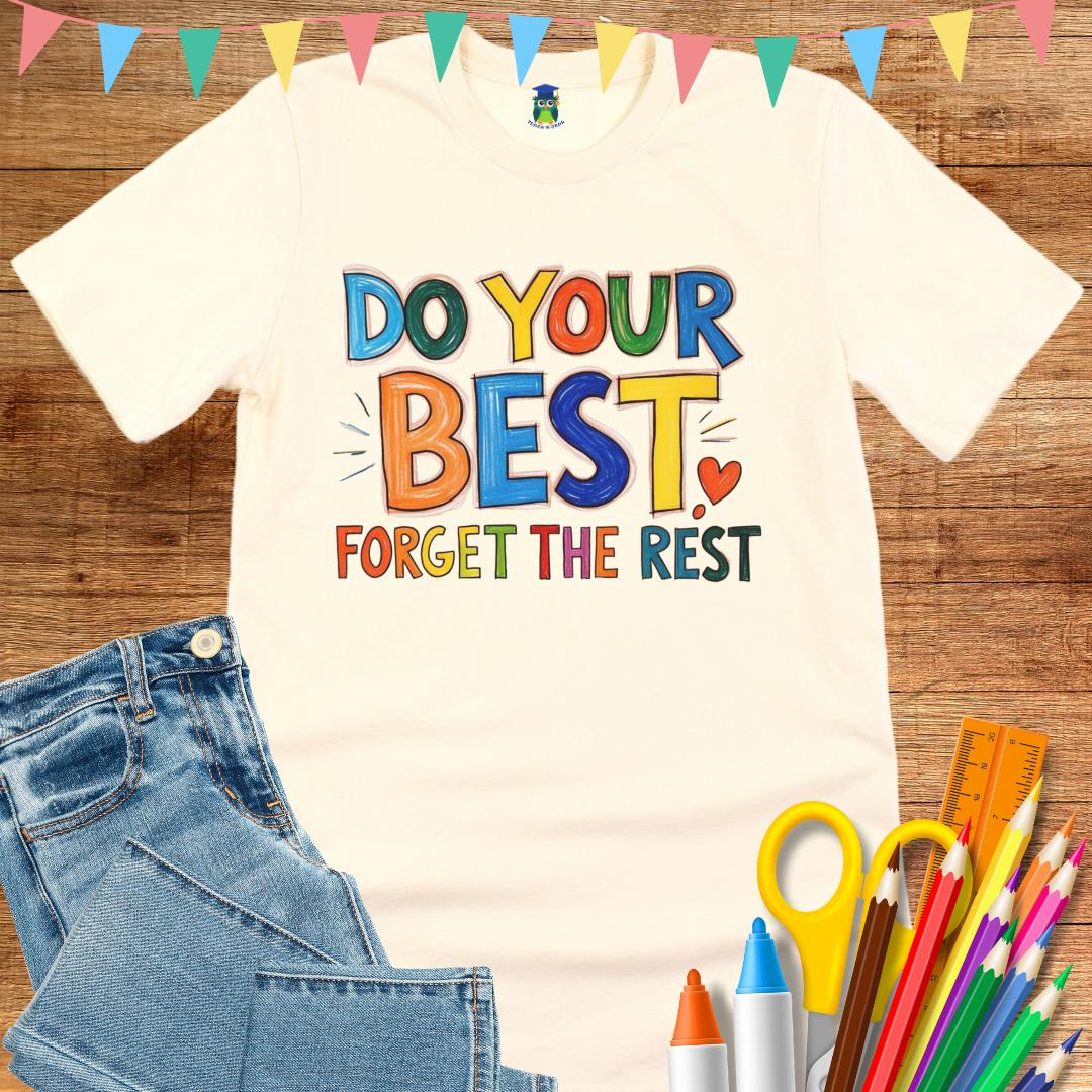 Do Your Best Teacher T-Shirt - teachngear