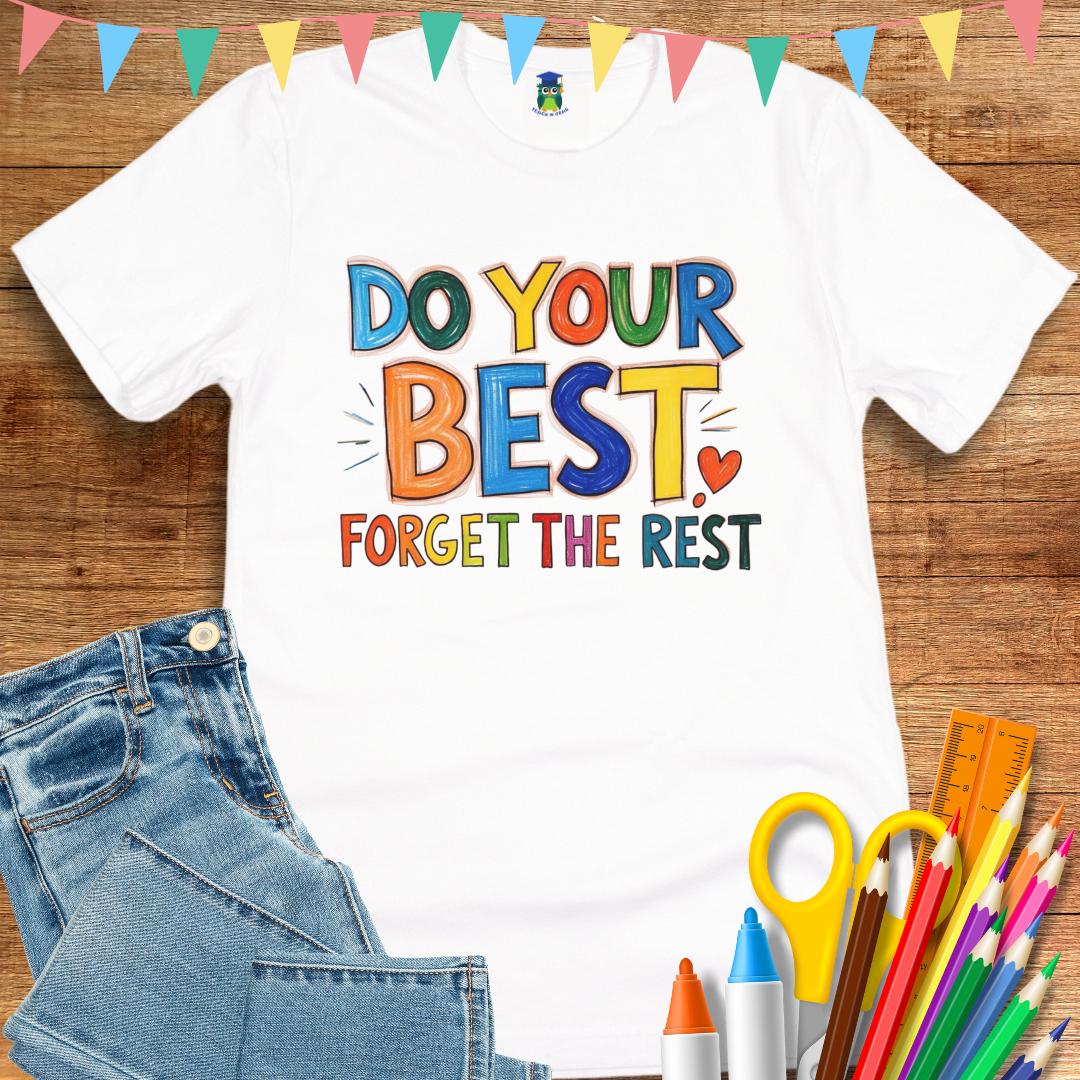 Do Your Best Teacher T-Shirt - teachngear