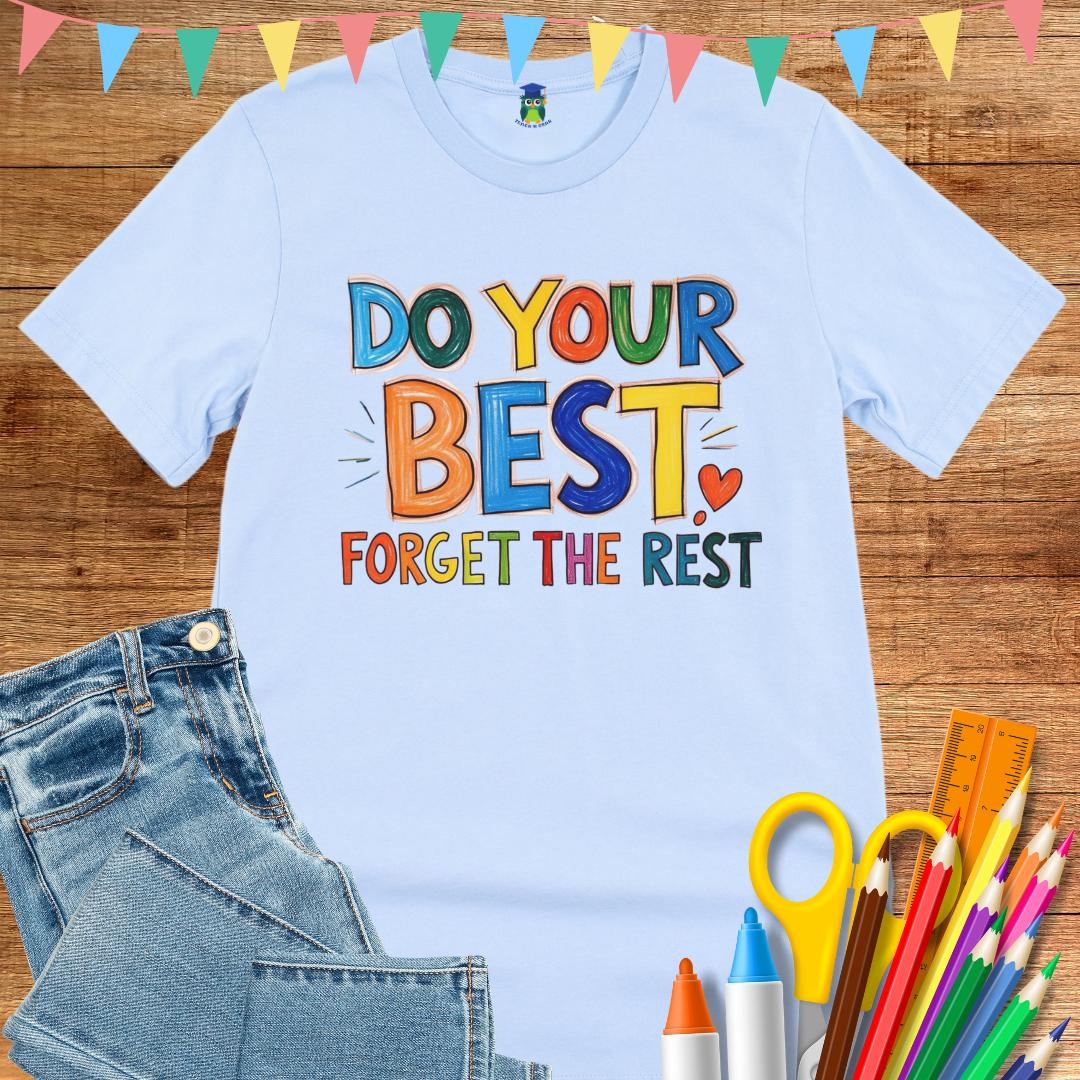 Do Your Best Teacher T-Shirt - teachngear
