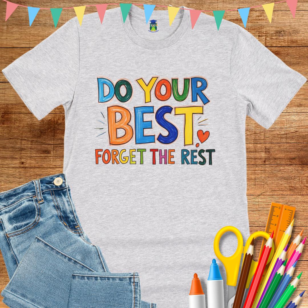 Do Your Best Teacher T-Shirt - teachngear