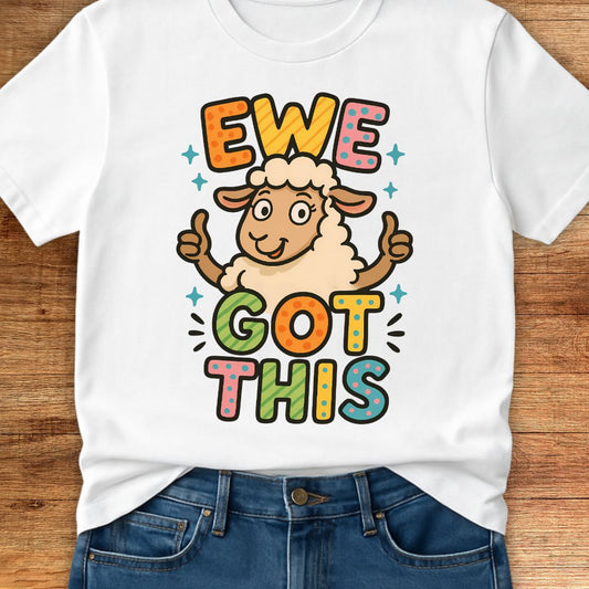 Ewe Got This Teacher T-Shirt - teachngear
