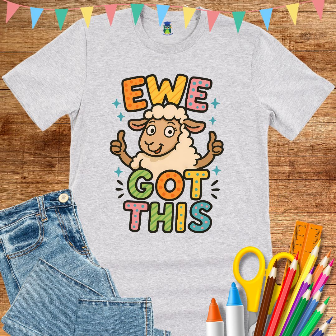 Ewe Got This Teacher T-Shirt - teachngear
