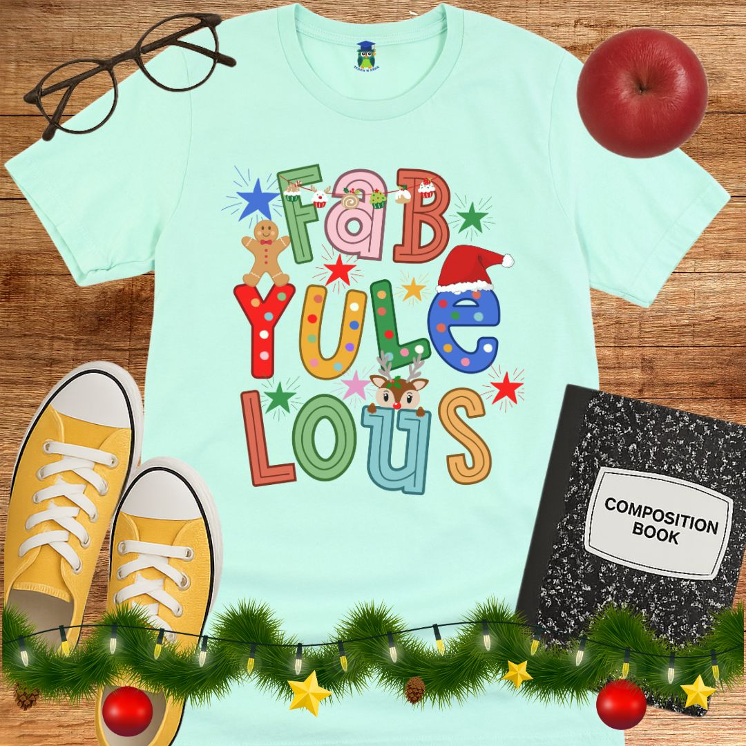 Fab Yule Lous Christmas Teacher T-Shirt - teachngear
