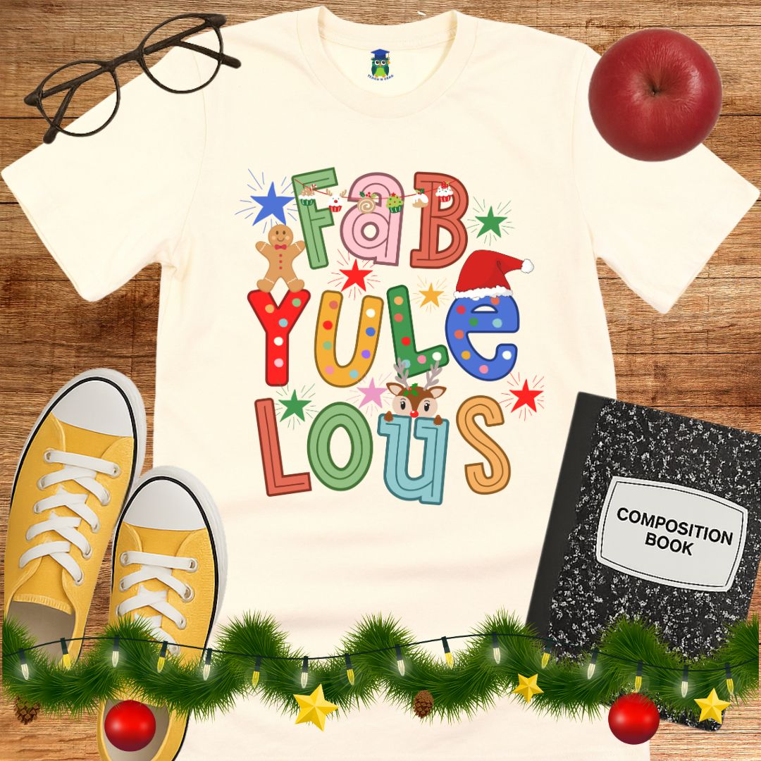 Fab Yule Lous Christmas Teacher T-Shirt - teachngear