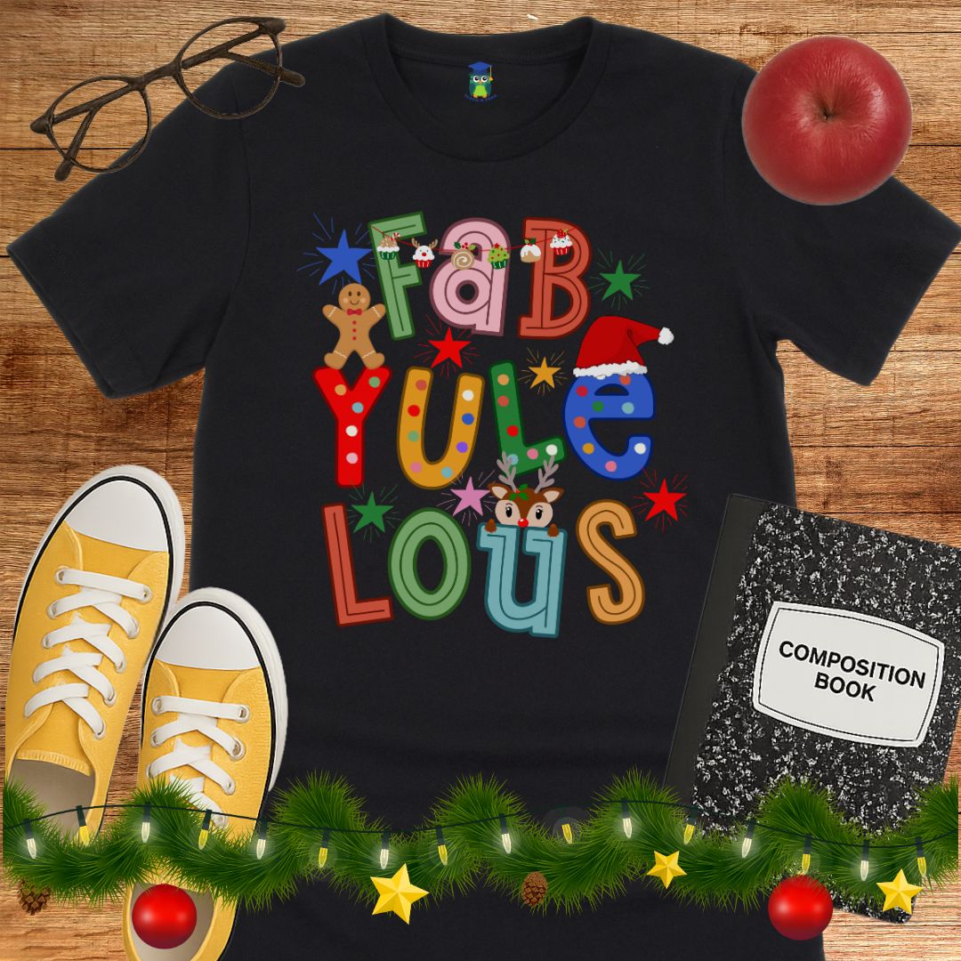 Fab Yule Lous Christmas Teacher T-Shirt - teachngear
