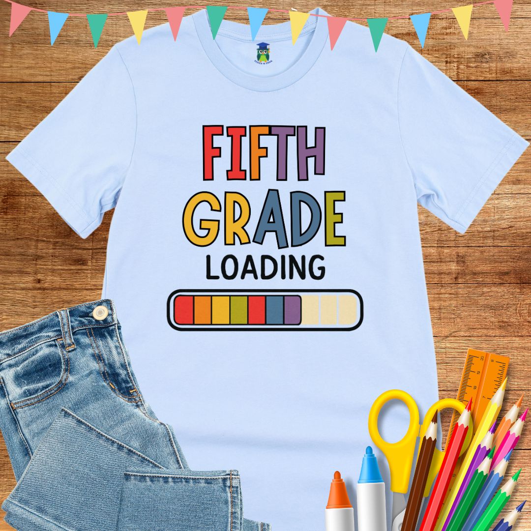 Fifth Grade Loading Teacher T-Shirt - teachngear