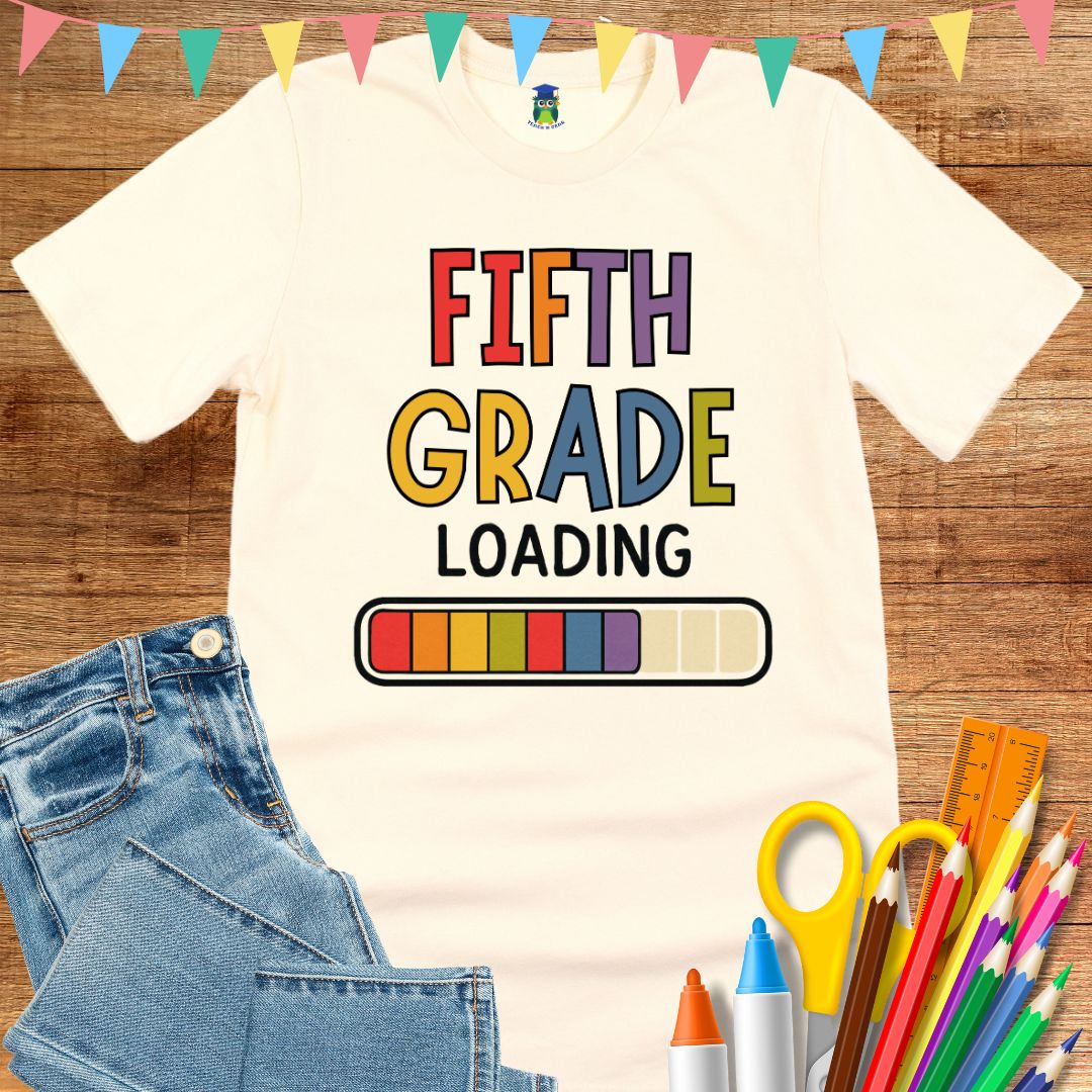 Fifth Grade Loading Teacher T-Shirt - teachngear