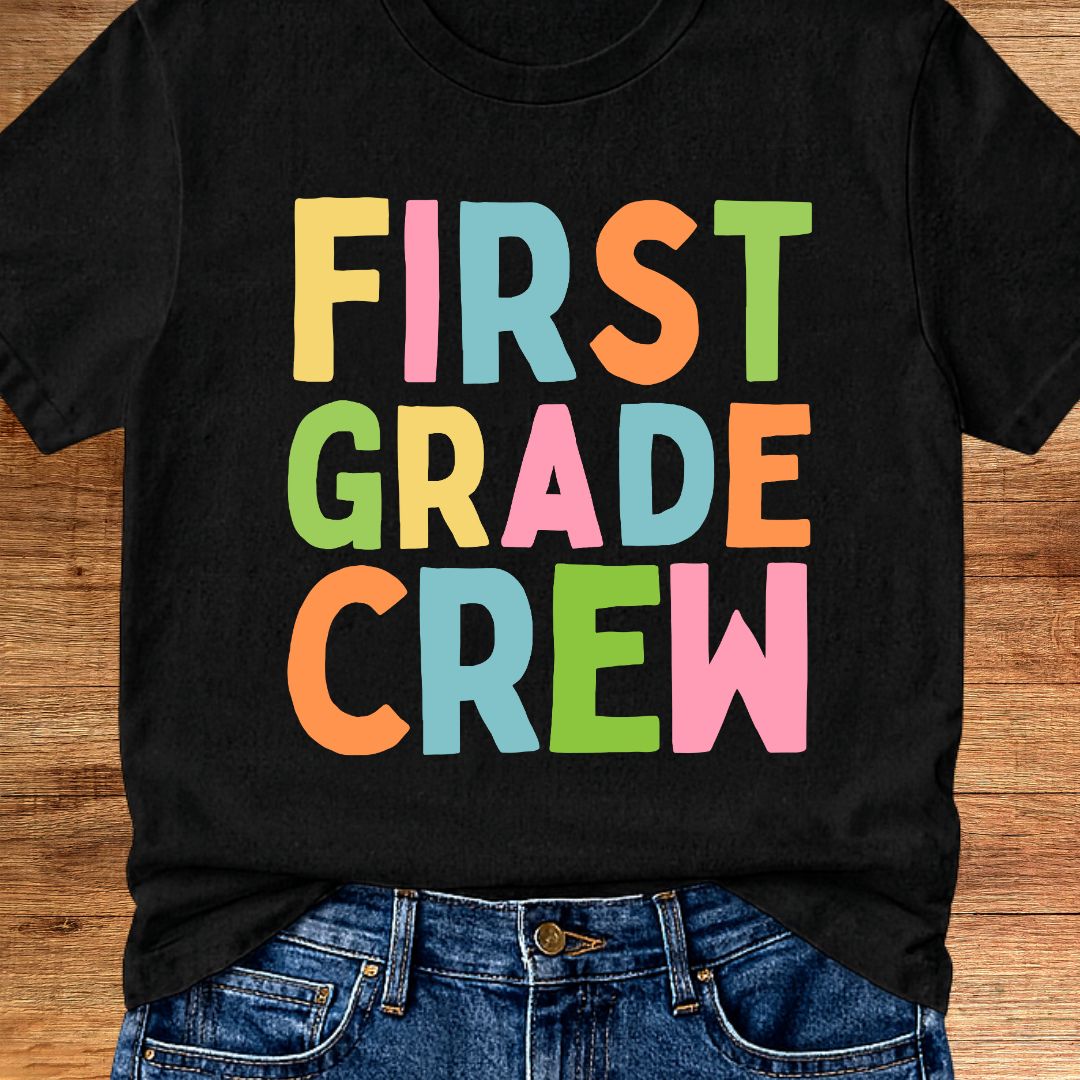 First Grade Crew Teacher T-Shirt - teachngear