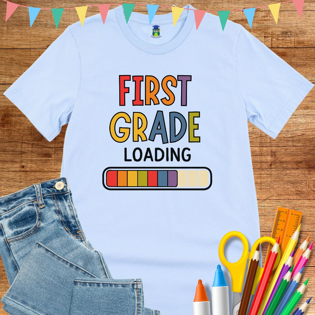 First Grade Loading Teacher T-Shirt - teachngear