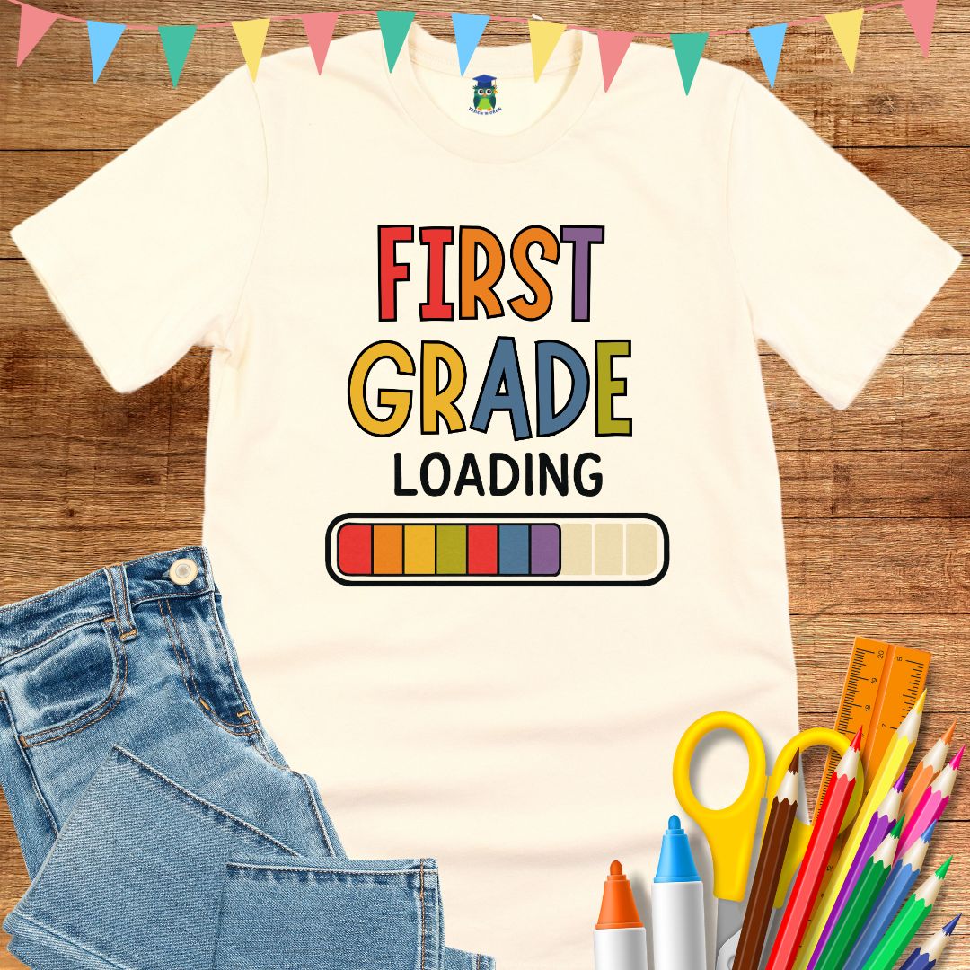 First Grade Loading Teacher T-Shirt - teachngear