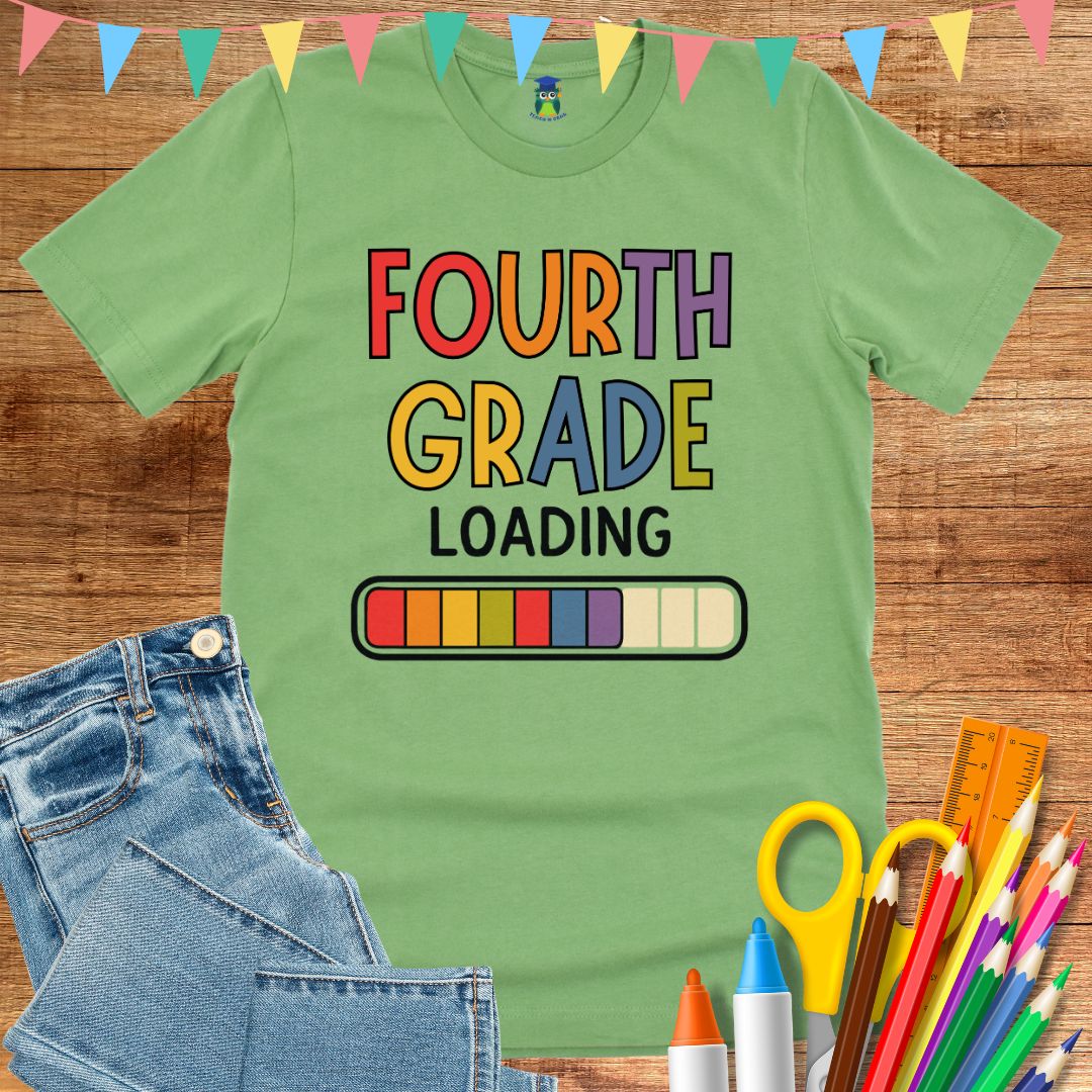 Fourth Grade Loading Teacher T-Shirt - teachngear