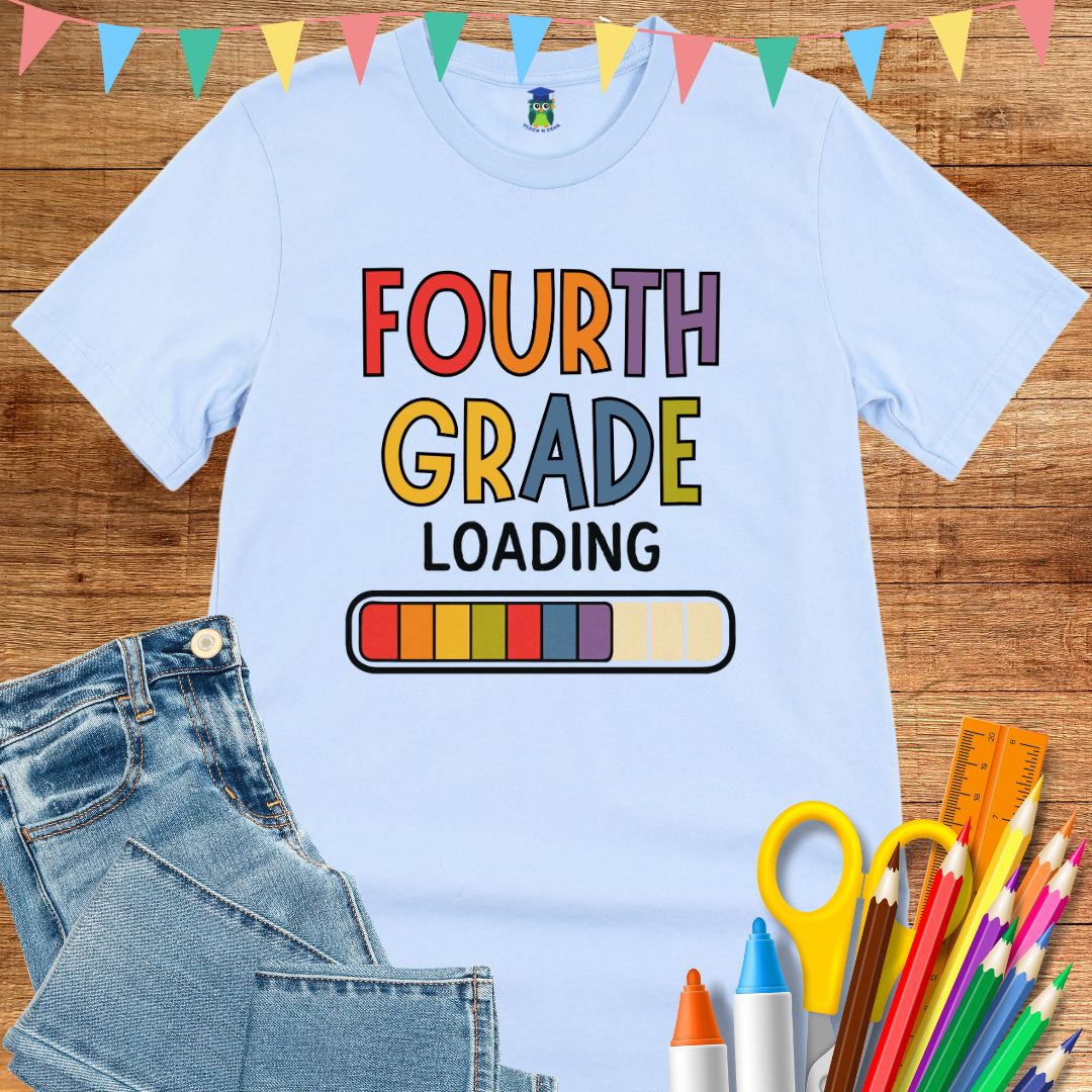 Fourth Grade Loading Teacher T-Shirt - teachngear