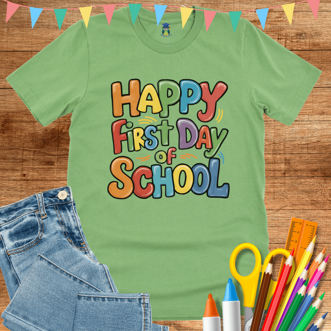 Happy First Day of School Teacher T-Shirt - teachngear