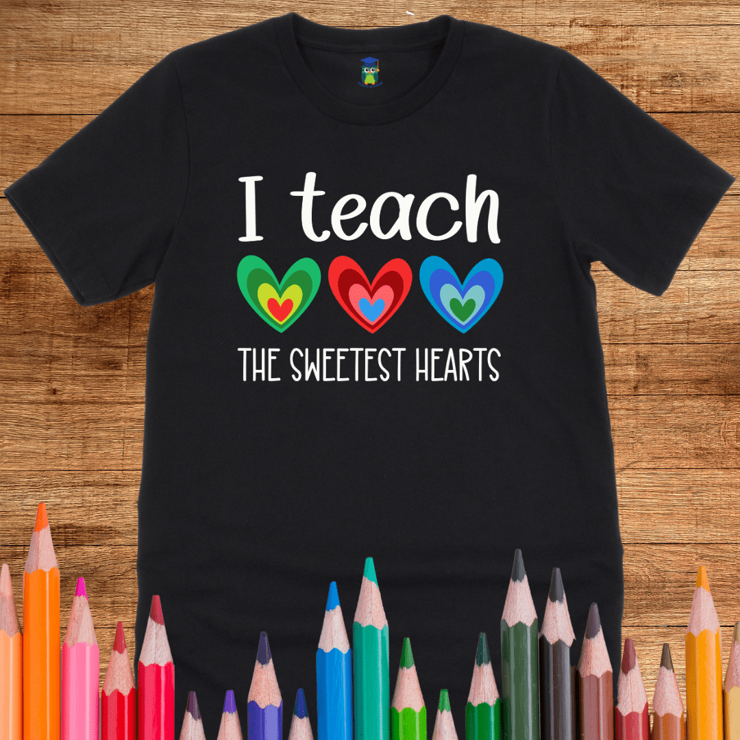 I Teach the Sweetest Hearts Teacher T-Shirt - teachngear