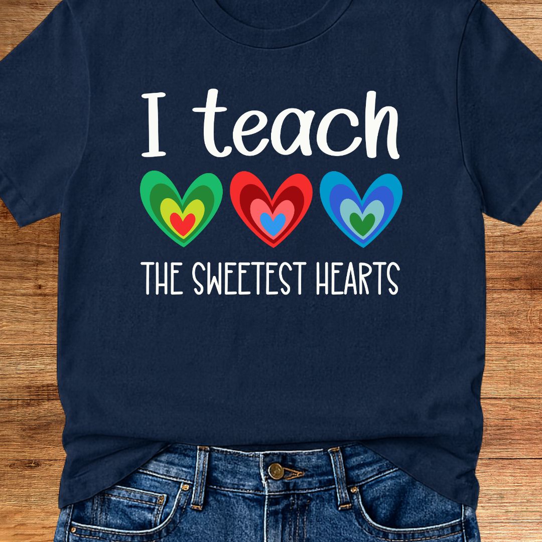 I Teach the Sweetest Hearts Teacher T-Shirt - teachngear