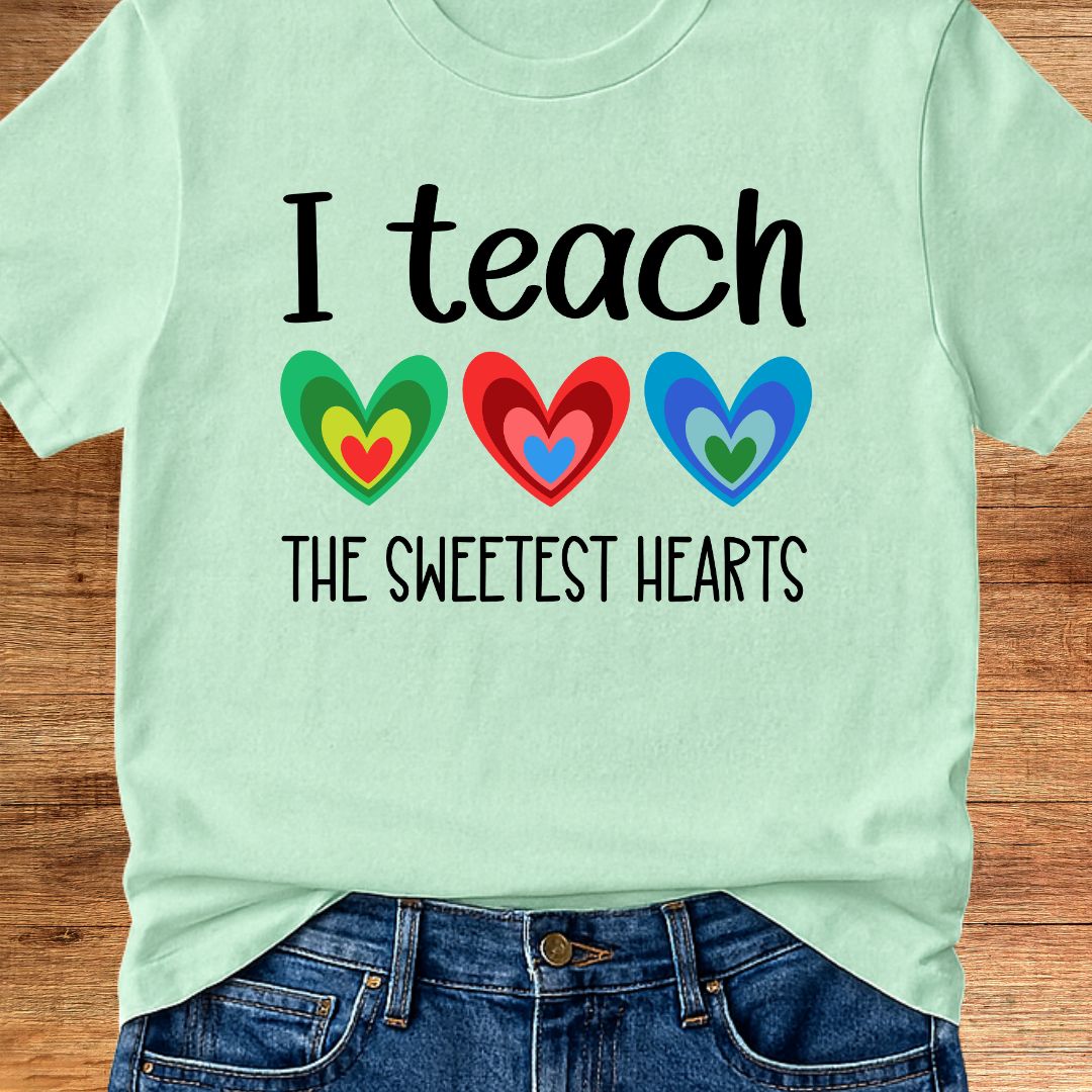 I Teach the Sweetest Hearts Teacher T-Shirt - teachngear