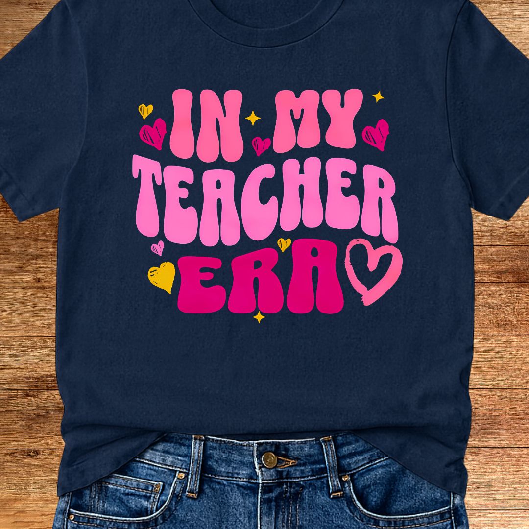 In My Teacher Era Teacher T-Shirt - teachngear