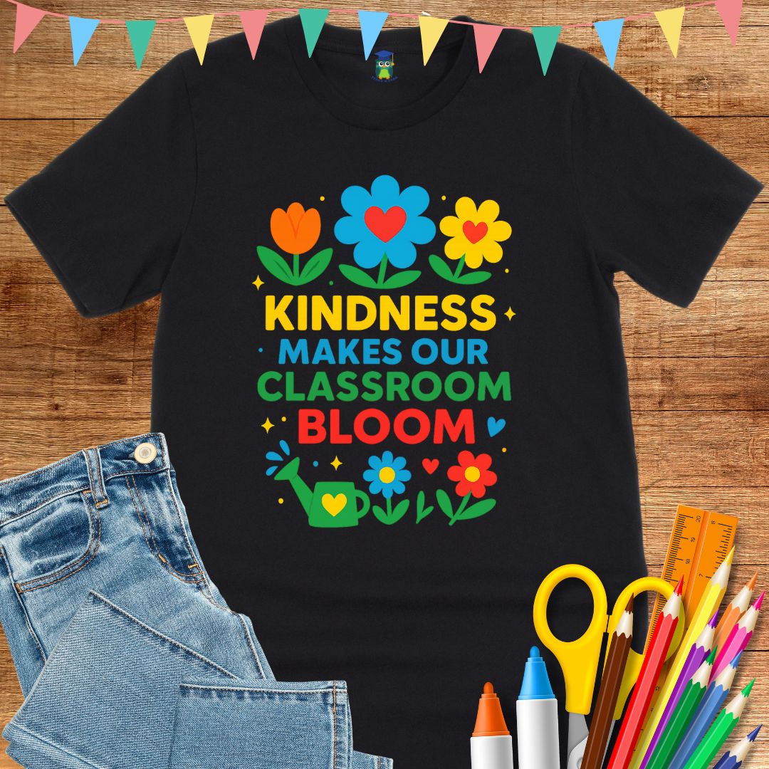 Kindness Classroom Bloom Teacher T-Shirt - teachngear