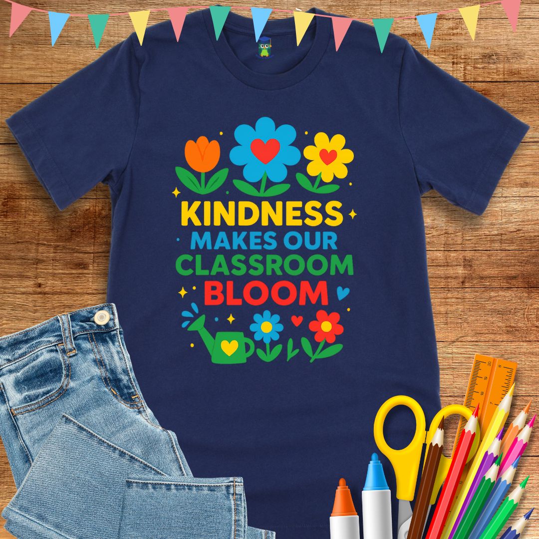 Kindness Classroom Bloom Teacher T-Shirt - teachngear